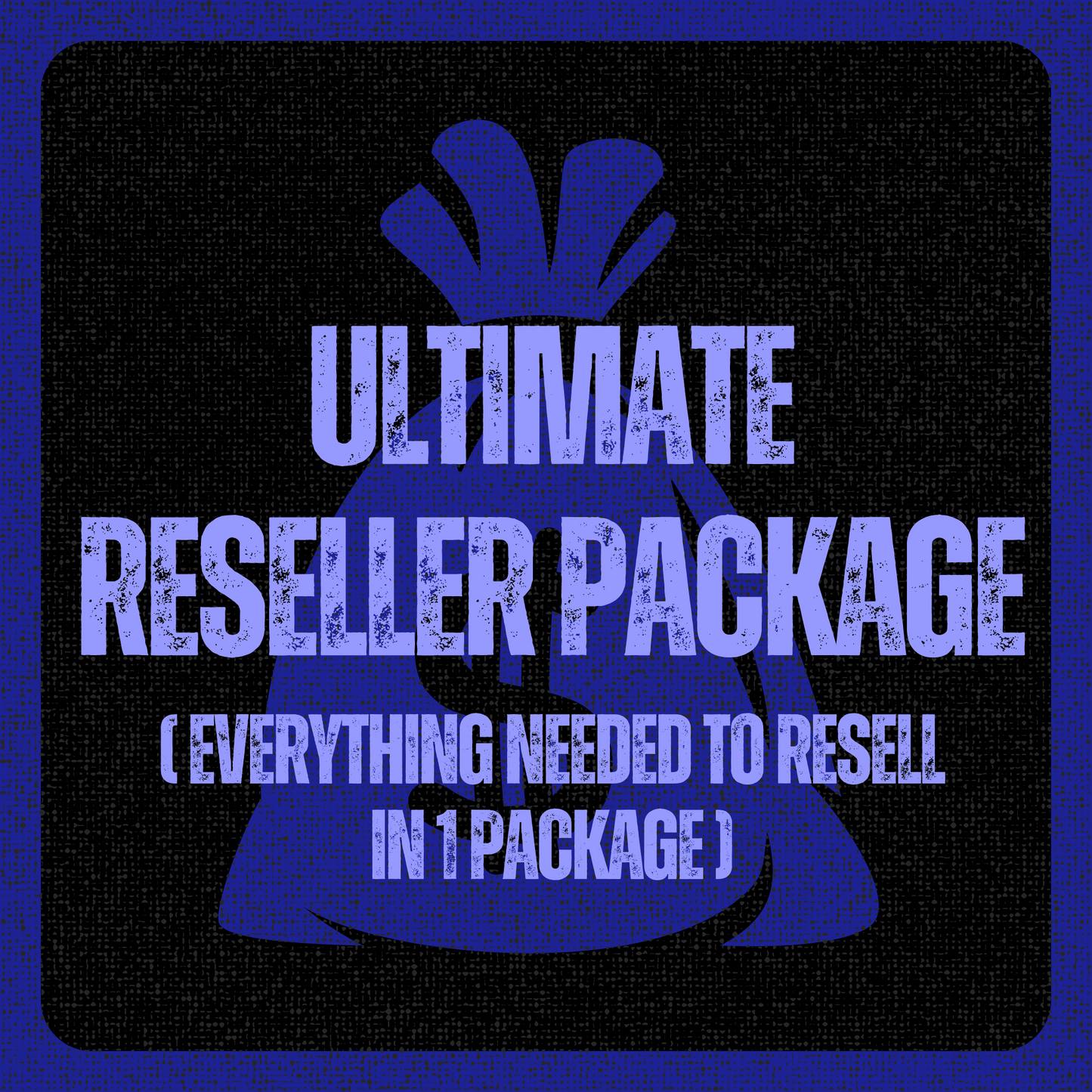 Ultimate Reseller Package